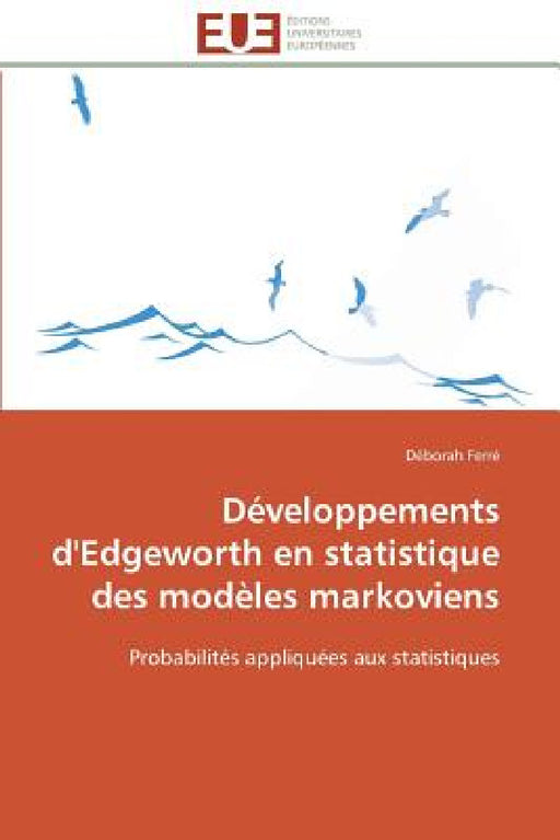 Développements d'Edgeworth En Statistique Des Modèles Markoviens by Ferre-D