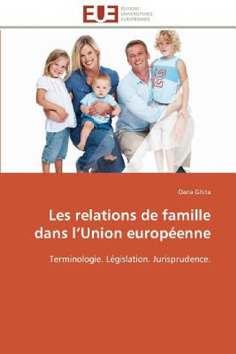 Les Relations de Famille Dans L Union Européenne by Ghita-O