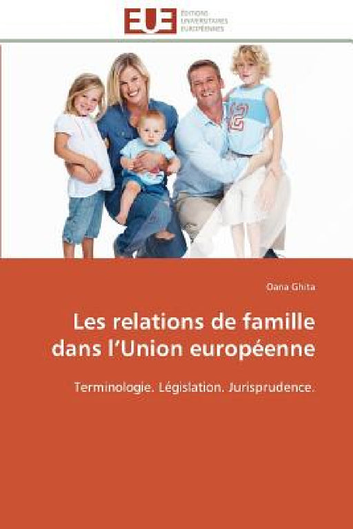 Les Relations de Famille Dans L Union Européenne by Ghita-O