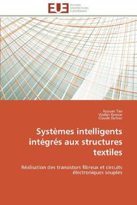 Systèmes Intelligents Intégrés Aux Structures Textiles by Collectif