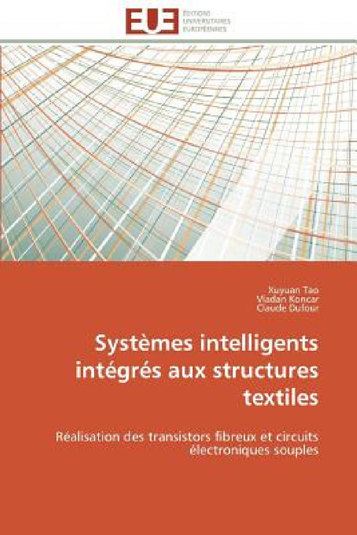 Systèmes Intelligents Intégrés Aux Structures Textiles by Collectif