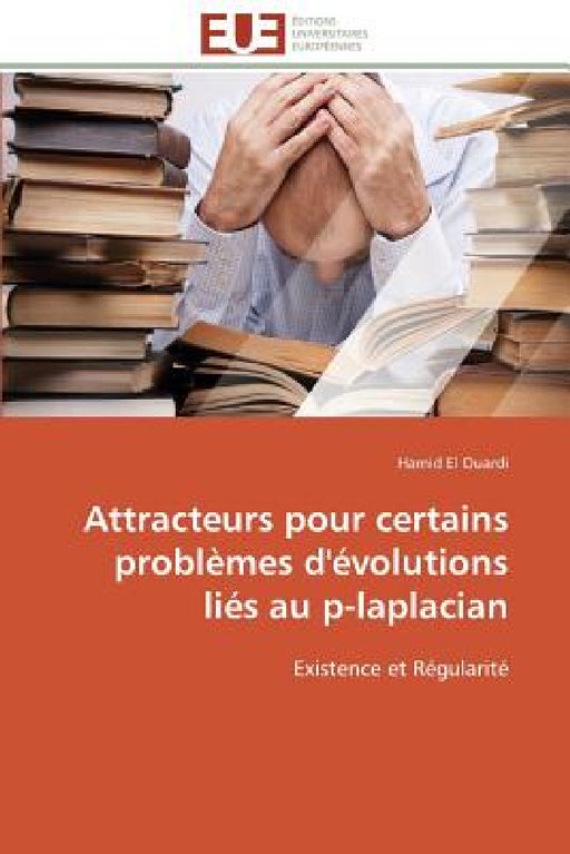 Attracteurs pour certains problèmes d'évolutions liés au p-laplacian by El Ouardi-H