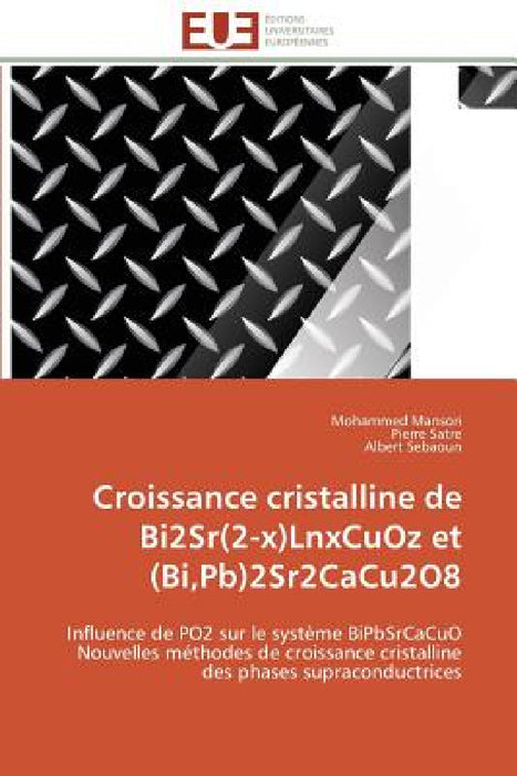 Croissance cristalline de bi2sr(2-x)lnxcuoz et (bi, pb)2sr2cacu2o8 by Collectif