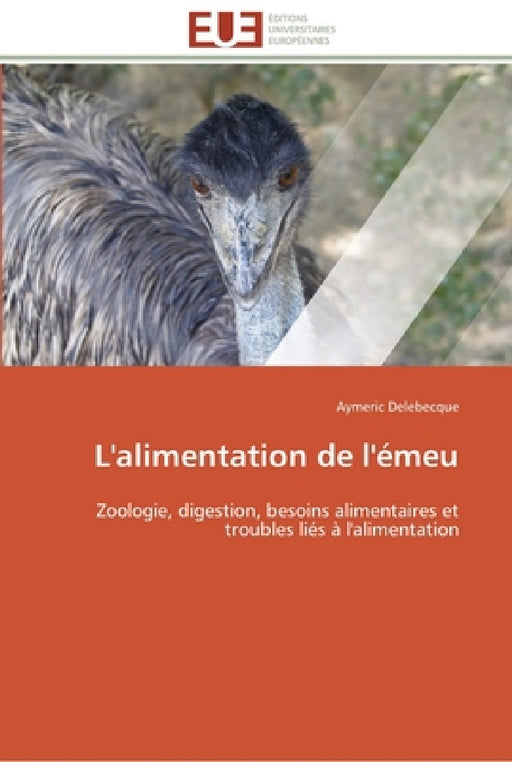 L'alimentation de l'émeu by Delebecque-A