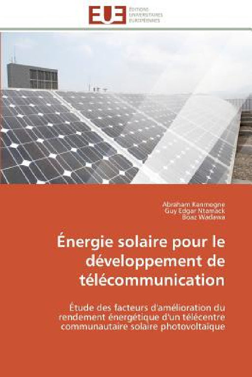 Énergie solaire pour le développement de télécommunication by Collectif