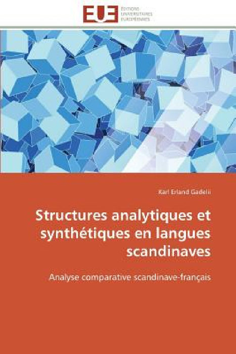 Structures analytiques et synthétiques en langues scandinaves by Gadelii-K