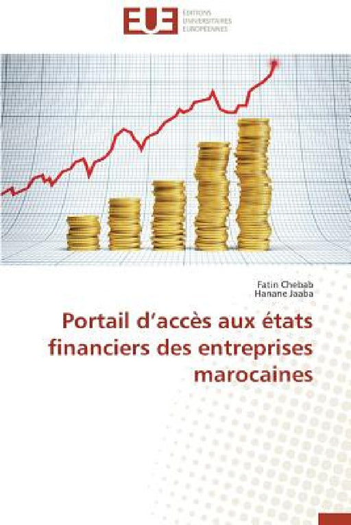 Portail D Accès Aux États Financiers Des Entreprises Marocaines by Collectif