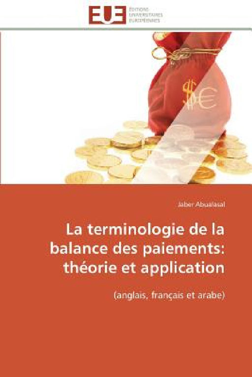 La terminologie de la balance des paiements: théorie et application by Abualasal-J