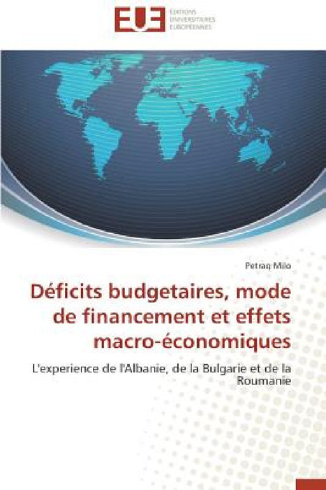 Déficits Budgetaires, Mode de Financement Et Effets Macro-Économiques by Milo-P
