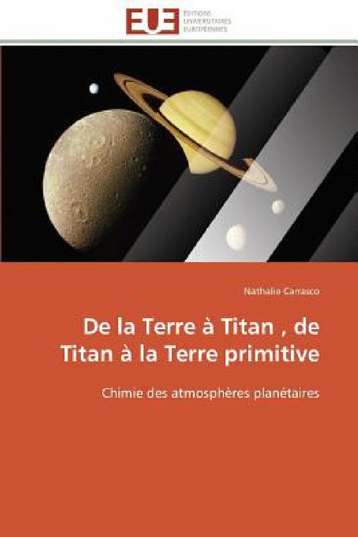 de la Terre À Titan, de Titan À La Terre Primitive by Carrasco-N
