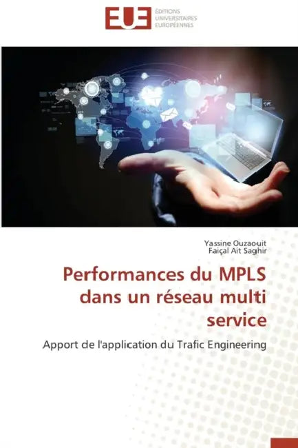 Performances Du Mpls Dans Un Réseau Multi Service by Collectif