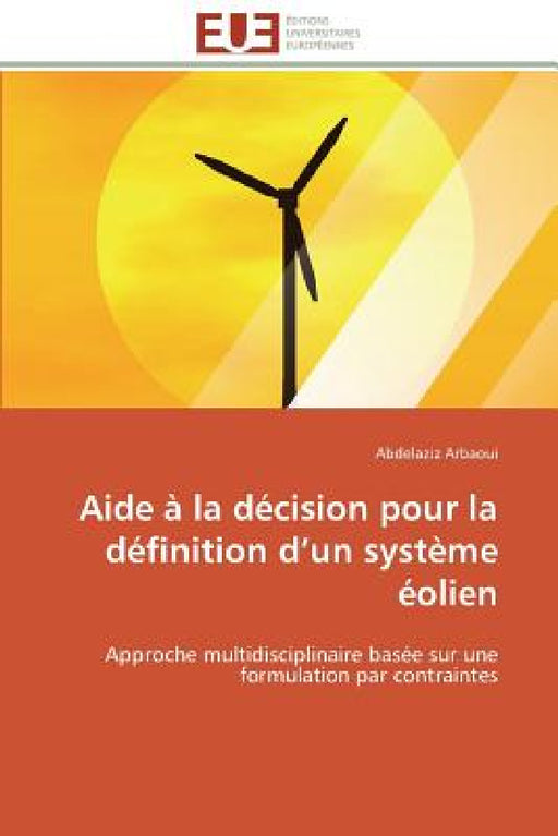 Aide À La Décision Pour La Définition D Un Système Éolien by Arbaoui-A