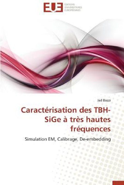 Caractérisation Des Tbh-Sige À Très Hautes Fréquences by Bazzi-J