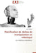 Planification de tâches de manipulation en robotique by Sahbani-A