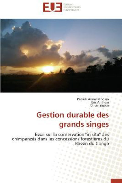 Gestion Durable Des Grands Singes by Collectif
