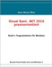 Visual Basic .NET 2010 praxisorientiert: Band 1: Programmieren für Windows by Wirtz, Klaus Werner