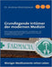 Grundlegende Irrtümer der modernen Medizin: Über Angst machende Mythen und Märchen, die wissenschaftlich anerkannt, jedoch nicht wissenschaftlich bewi by Andreas Modrzejewski