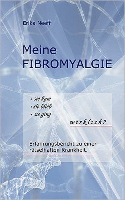 Meine Fibromyalgie by Erika Neeff