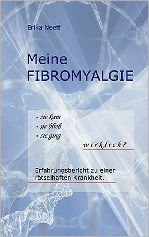 Meine Fibromyalgie by Erika Neeff