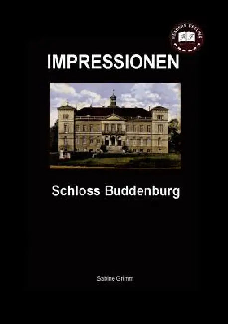 Schloss Buddenburg: Impressionen by S. Grimm