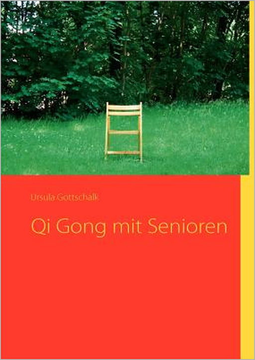 Qi Gong mit Senioren by Ursula Gottschalk