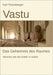 Vastu: Das Geheimnis des Raumes by Trischberger, Karl