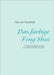Das farbige Feng Shui by Koolwijk, Kai Van