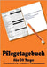 Pflegetagebuch für 30 Tage - inkl. Notizbuch by Sültz, Renate