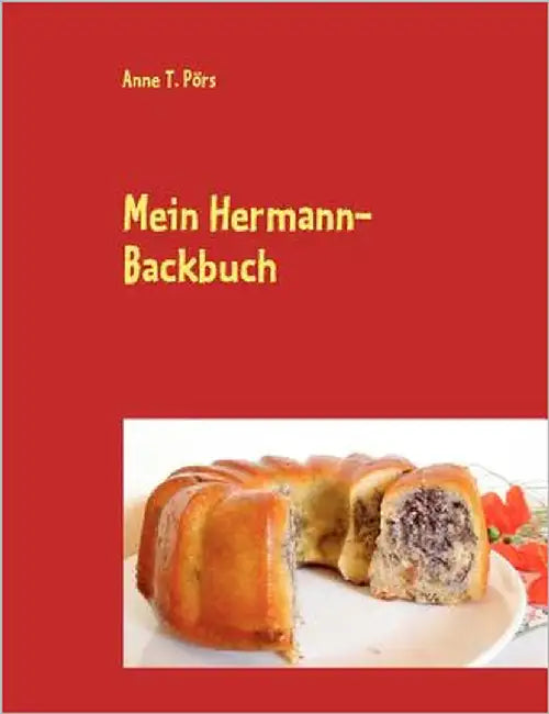 Mein Hermann-Backbuch by Pörs, Anne T.