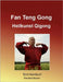 Fan Teng Gong: Heilkunst Qigong by Sandkuhl, Emil