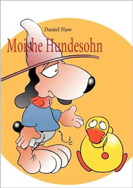 Moishe Hundesohn: Ein Hundejahr by Haw, Daniel