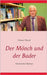 Der Mönch und der Bader: Historischer Roman by Dressel, Dietmar