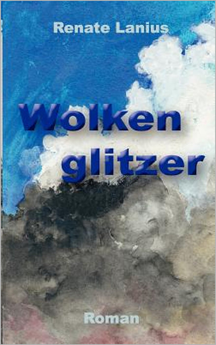 Wolkenglitzer by Renate Lanius