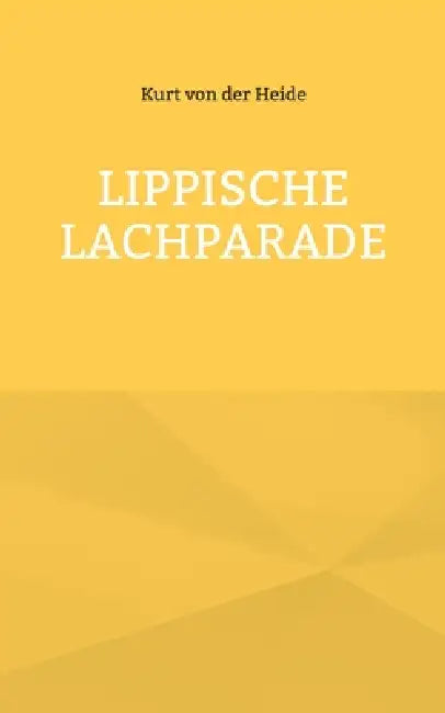 Lippische Lachparade by Kurt Von Der Heide