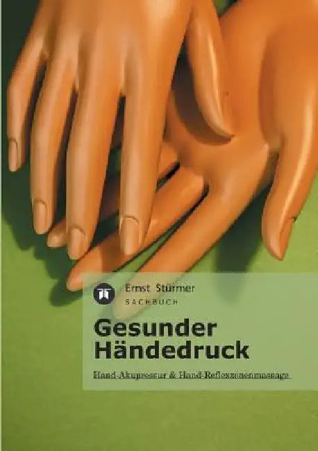 Gesunder Handedruck by Ernst Sturmer