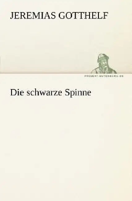 Die Schwarze Spinne by Jeremias Gotthelf