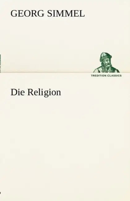 Die Religion by Georg Simmel