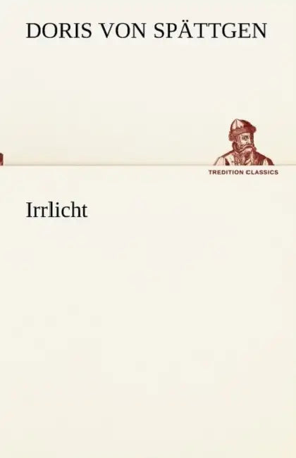 Irrlicht by Doris Von Spättgen