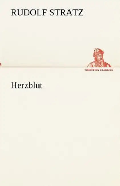 Herzblut by Rudolf Stratz