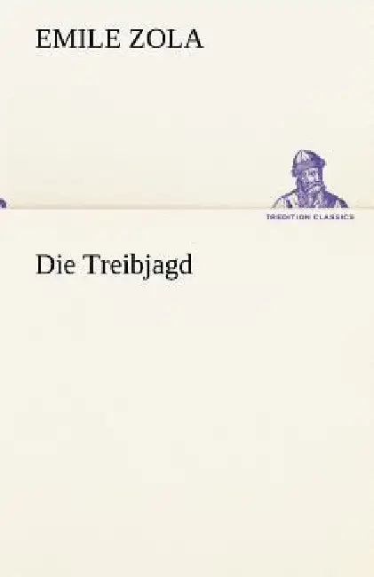 Die Treibjagd by Emile Zola