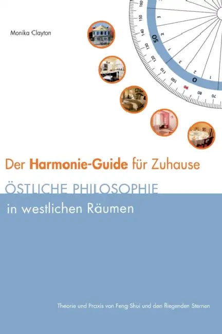Der Harmonie-Guide Fur Zuhause by Monika Clayton