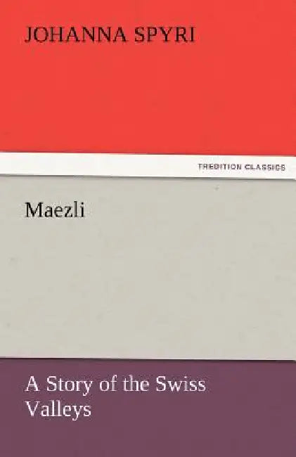 Maezli by Johanna Spyri
