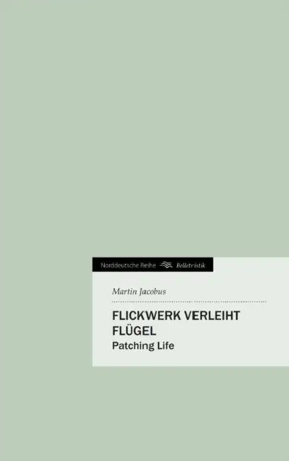 Flickwerk Verleiht Flugel by Martin Jacobus