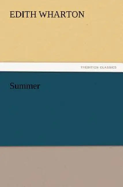 Summer by Edith Wharton
