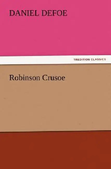 Robinson Crusoe by Daniel Defoe