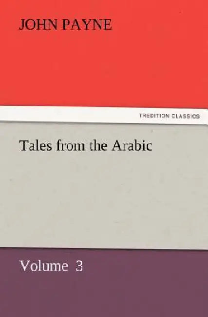 Tales from the Arabic by John Payne