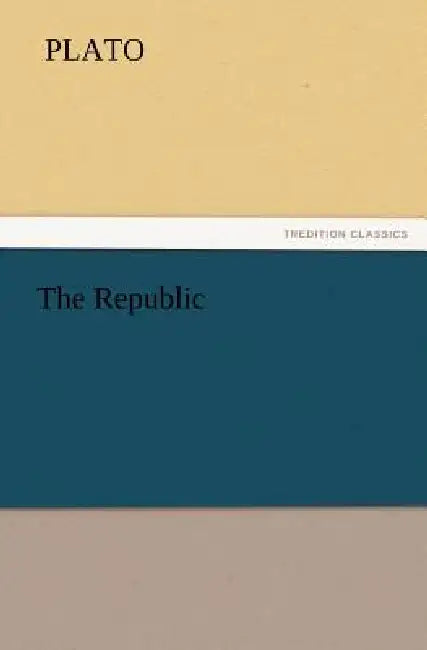The Republic by Plato