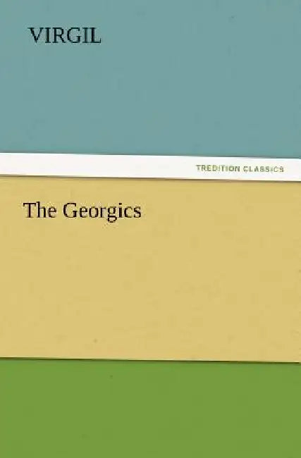 The Georgics by Virgil