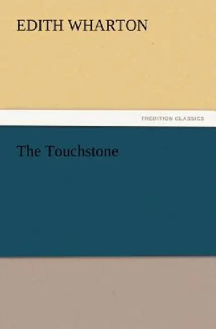 The Touchstone by Edith Wharton