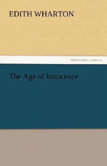The Age of Innocence by Edith Wharton